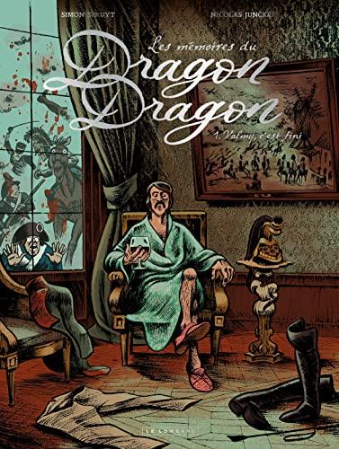 Les mémoires du dragon Dragon. Vol. 1. Valmy, c'est fini