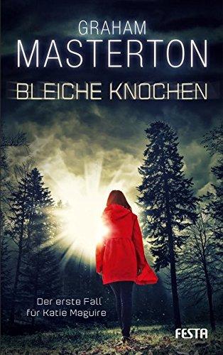 Bleiche Knochen: Thriller