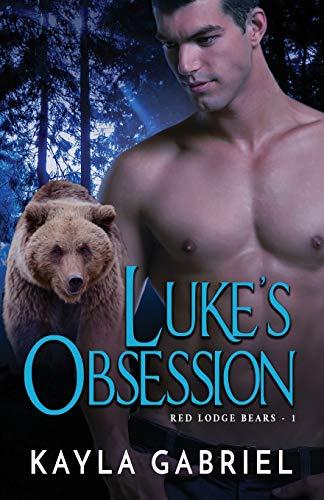 Luke's Obsession: (Large Print) (Red Lodge Bears, Band 1)