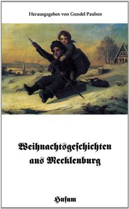 Weihnachtsgeschichten aus Mecklenburg