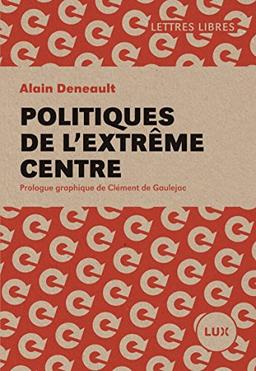 Politiques de l'extrême centre