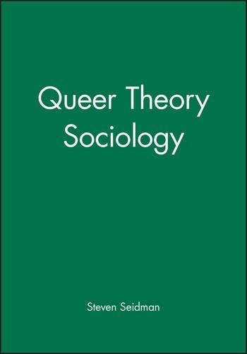 Queer Theory Sociology (Twentieth-Century Social Theory)