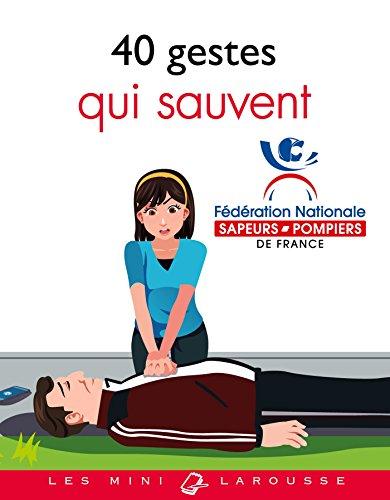 40 gestes qui sauvent