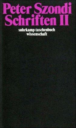 Schriften: II. Essays: Satz und Gegensatz. Lektüren und Lektionen. Celan-Studien. Anhang: Frühe Aufsätze (suhrkamp taschenbuch wissenschaft)