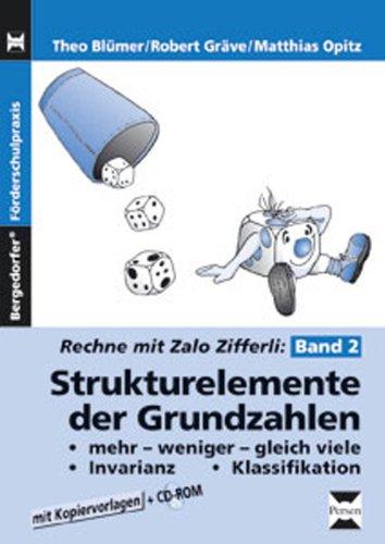 Rechne mit Zalo Zifferli 2. Strukturelemente der Grundzahlen: mehr - weniger - gleich viele, Invarianz, Klassifikation