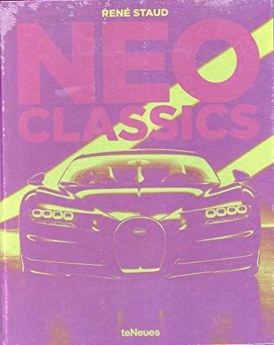 Neo Classics (Deutsch, Englisch). Ein Buch über seltene Manufakturfahrzeuge, edle Unikate, besondere Kleinserienautos und "junge" Klassiker - 27,5x34 cm, 288 Seiten