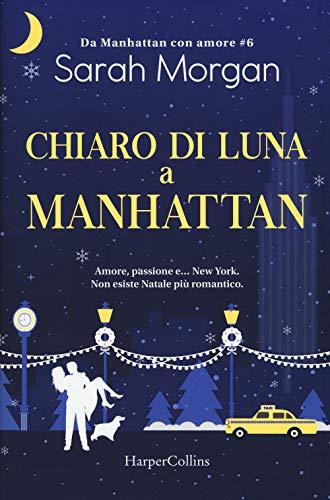 Chiaro di luna a Manhattan. Da Manhattan con amore