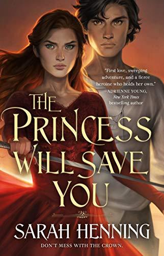 The Princess Will Save You (The Kingdoms of Sand & Sky, 1)