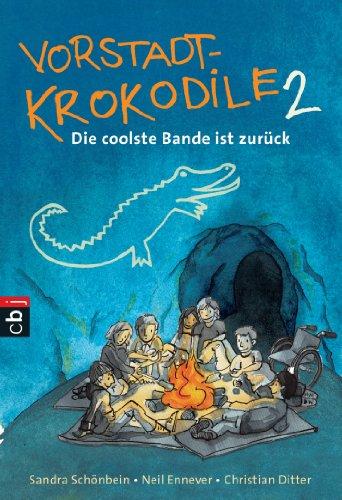 Vorstadtkrokodile: Band 2 - Die coolste Bande ist zurück