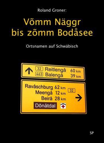 Vom Neckar bis zum Bodensee: Ortsnamen auf Schwäbisch und Alemannisch