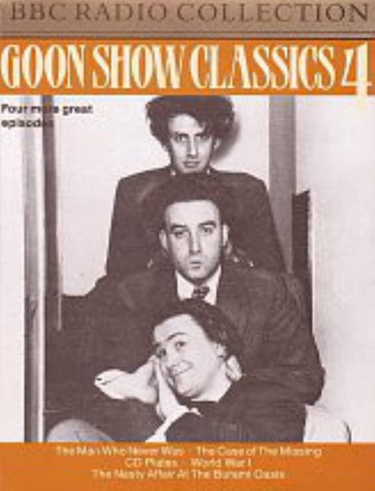 The Goon Show Classics: My Knees Have Fallen Off (Previously Volume 4) (BBC Radio Collection)