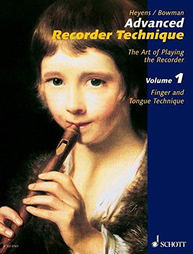 Advanced Recorder Technique: Finger and Tongue Technique. Vol. 1. Alt-Blockflöte. Lehrbuch.