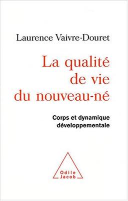 La qualité de vie du nouveau-né : corps et dynamique développementale