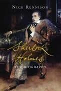 Sherlock Holmes: The Unauthorized Biography: The Biography