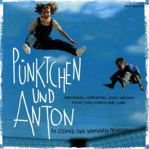 Pünktchen und Anton - Die Geschichte einer wunderbaren Freundschaft