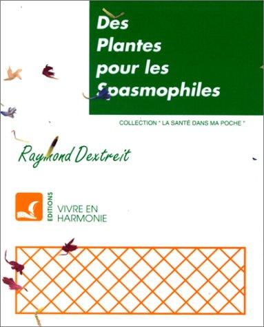 Des plantes pour les spasmophiles