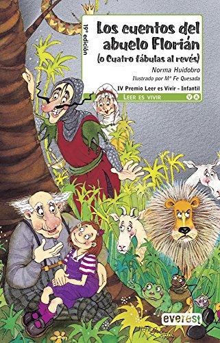 Los cuentos del abuelo Florián : 4 fábulas al revés (Leer es vivir)