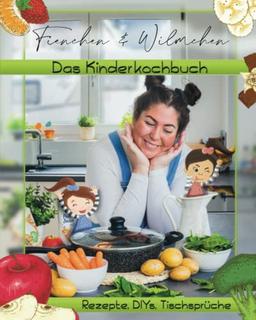 Fienchen & Wilmchen - Das Kinderkochbuch