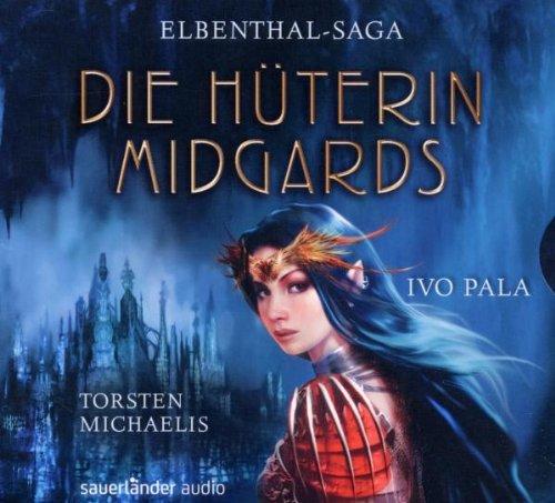 Elbenthal Saga - Die Hüterin Midgards: Gekürzte Lesung