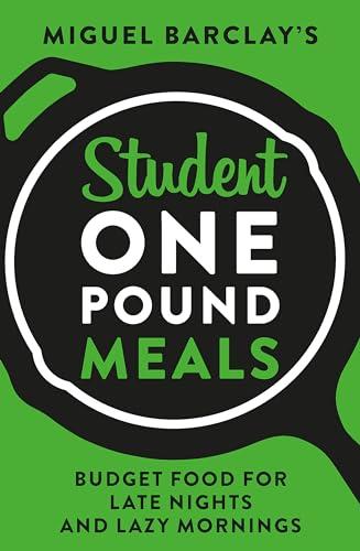 Student One Pound Meals: Budget Food for Late Nights and Lazy Mornings