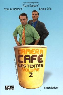 Caméra café. Vol. 2. Les textes