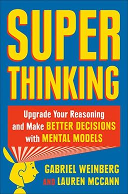 Superthinking (MR-EXP): A Busy Person's Guide to Mental Models