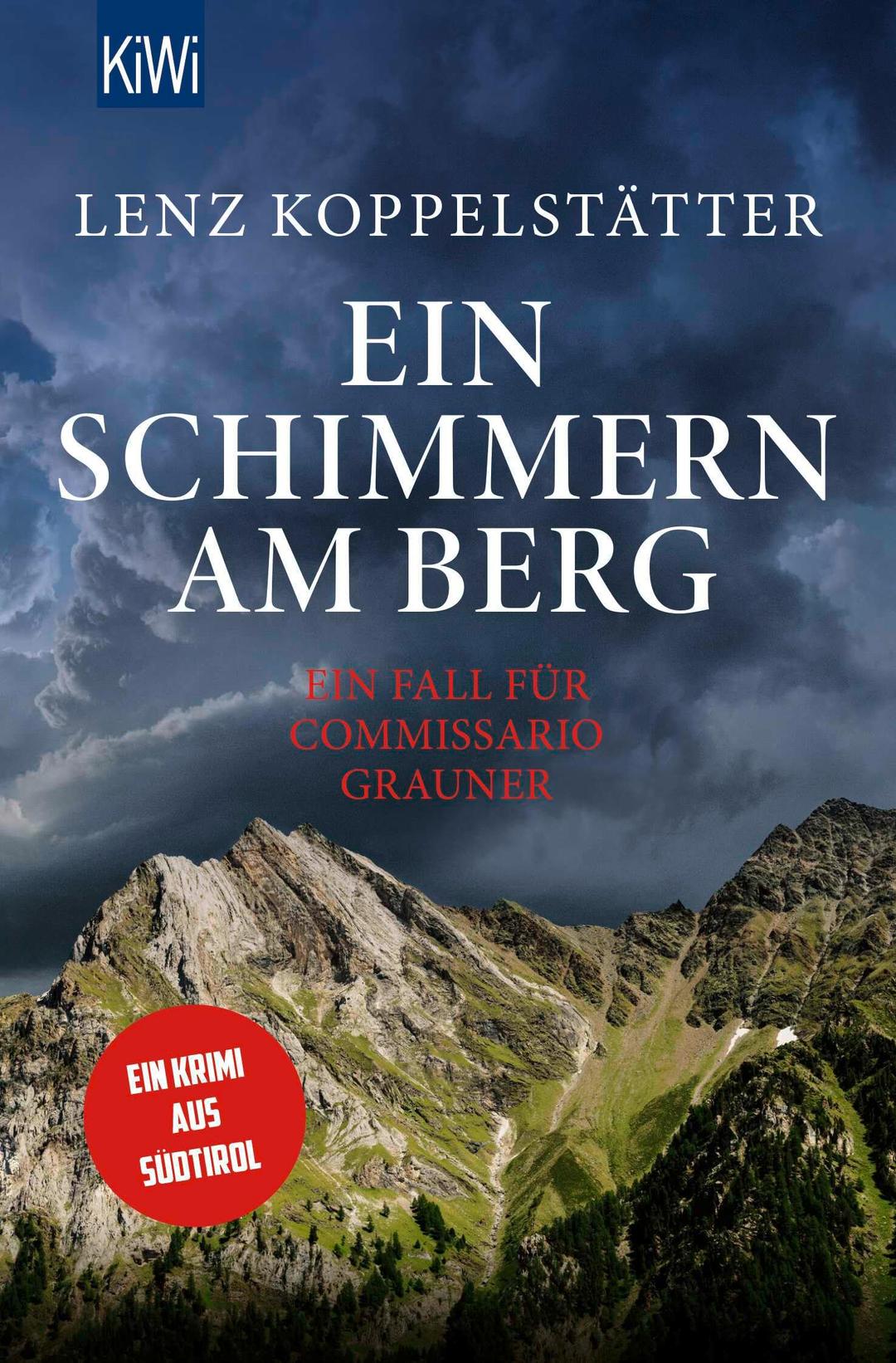 Ein Schimmern am Berg: Ein Fall für Commissario Grauner (Commissario Grauner ermittelt, Band 10)