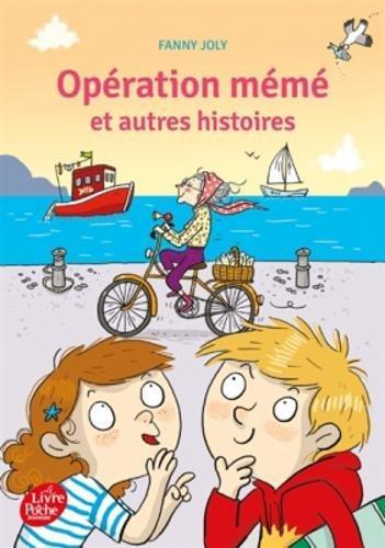 Opération mémé : et autres histoires