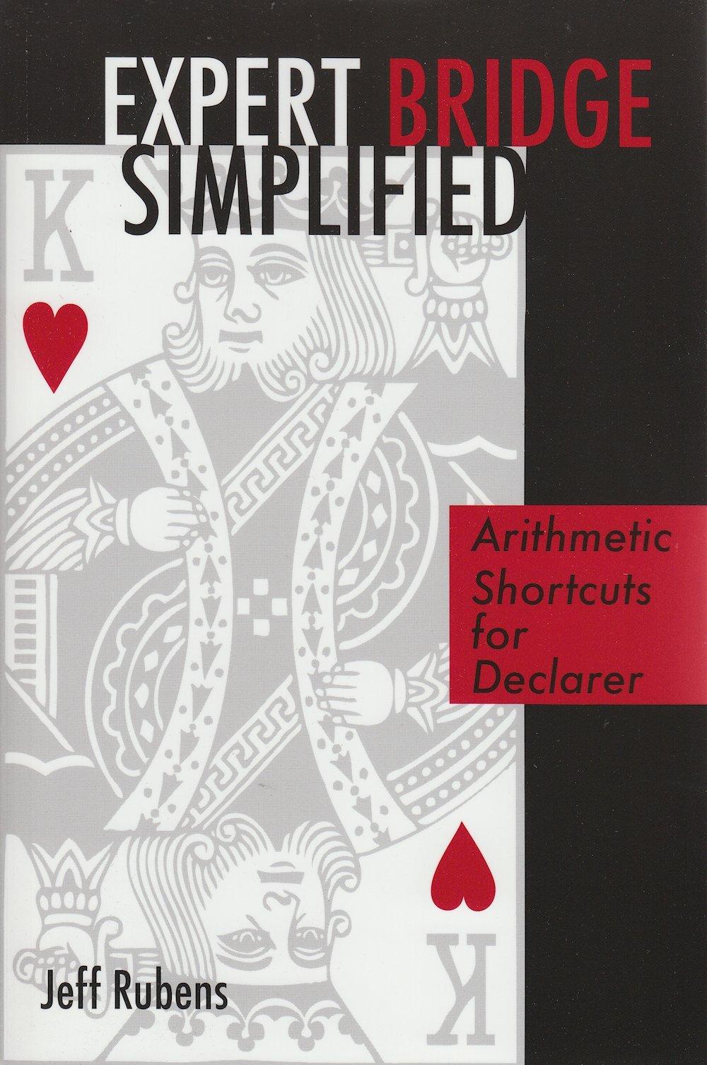 Expert Bridge Simplified : Arithmetic Shortcuts for Declarer