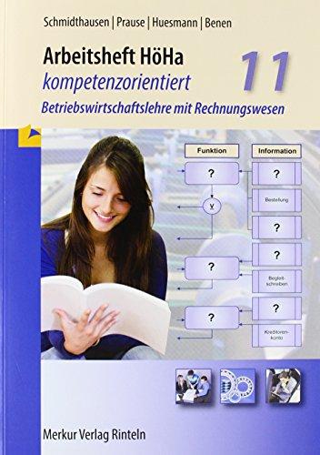 Arbeitsheft HöHa - kompetenzorientiert: Betriebswirtschaftslehre mit Rechnungswesen Klasse 11