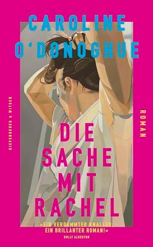 Die Sache mit Rachel: Roman