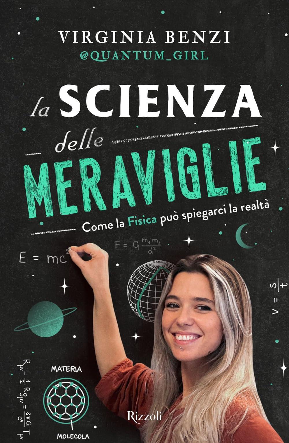 La scienza delle meraviglie. Come la fisica può spiegarci la realtà (Varia)