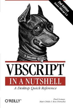 VBScript in a Nutshell: A Desktop Quick Reference (In a Nutshell (O'Reilly))