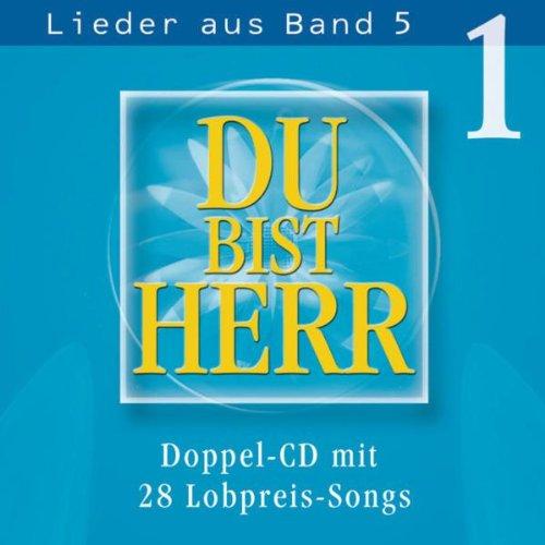 Du bist Herr - Lieder Band 5, Vol. 1