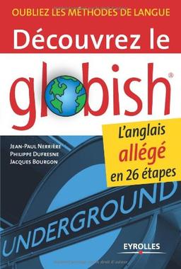 Découvrez le globish : l'anglais allégé en 26 étapes