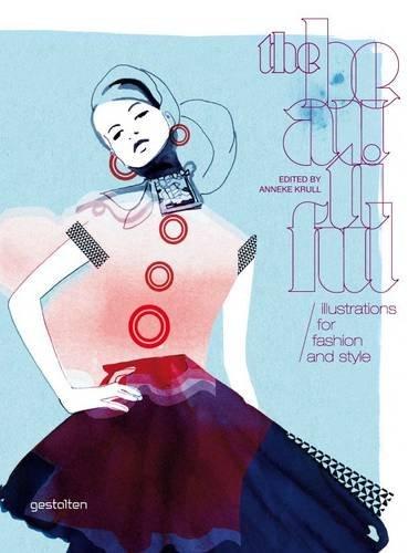 The Beautiful: Illustrations for Fashion and Style