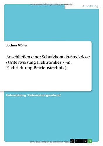 Anschließen einer Schutzkontakt-Steckdose (Unterweisung Elektroniker / -in, Fachrichtung Betriebstechnik)