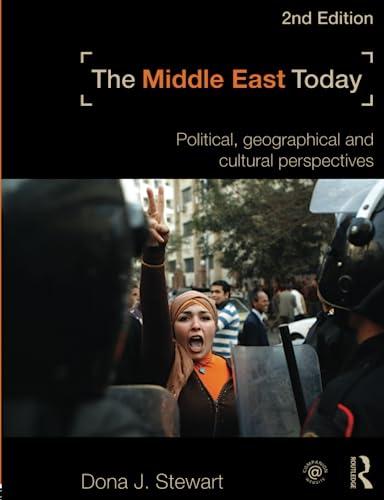 The Middle East Today: Political, Geographical and Cultural Perspectives