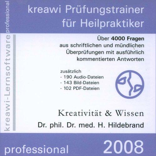 Kreawi-Prüfungstrainer für Heilpraktiker, Professional, 1 CD-ROM Über 4000 Fragen aus schriftlichen und mündlichen Überprüfungen mit ausführlich kommentierten Antworten