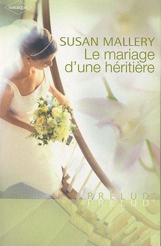 Le mariage d'une héritière