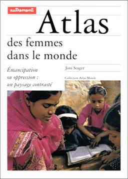 L'atlas des femmes dans le monde : émancipation ou oppression, un paysage contrasté