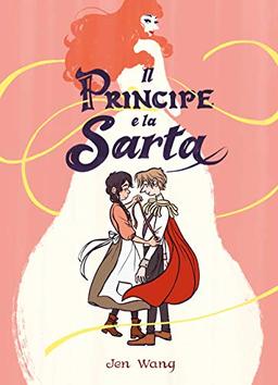 Jen Wang - Il Principe E La Sarta (1 BOOKS)