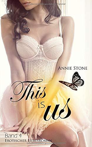 This is us: Erotischer Liebesroman (She flies with her own wings, Band 4)