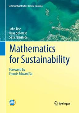 Mathematics for Sustainability (Texts for Quantitative Critical Thinking)