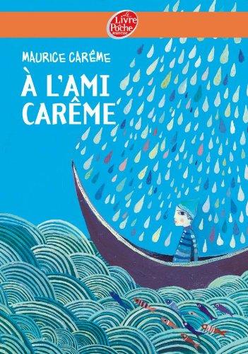 A l'ami Carême : quatre-vingt poèmes de Maurice Carême