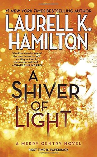 A Shiver of Light (A Merry Gentry Novel, Band 1)