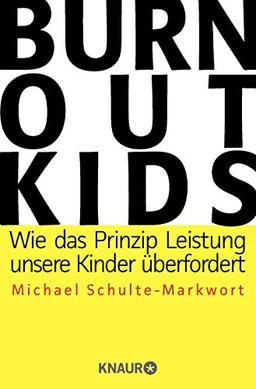 Burnout-Kids: Wie das Prinzip Leistung unsere Kinder überfordert