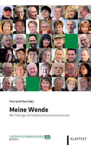 Meine Wende. Wie Thüringer die friedliche Revolution meisterten