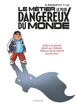 Le métier le plus dangereux du monde. Vol. 1. Ziad : pile