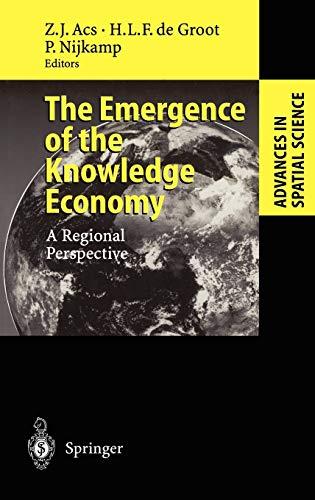 The Emergence of the Knowledge Economy: A Regional Perspective (Advances in Spatial Science)